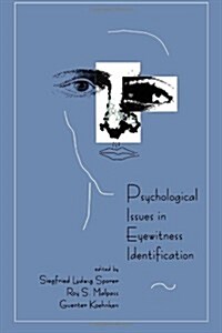 Psychological Issues in Eyewitness Identification (Paperback)