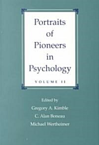 Portraits of Pioneers in Psychology: Volume II (Paperback)