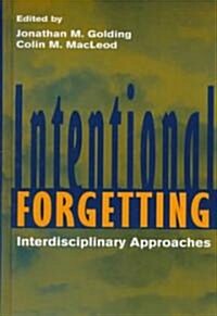 Intentional Forgetting: Interdisciplinary Approaches (Hardcover)