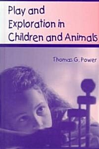 Play and Exploration in Children and Animals (Hardcover)
