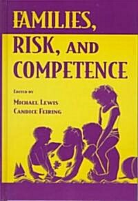 Families, Risk, and Competence (Hardcover)