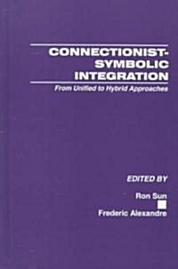 Connectionist-Symbolic Integration (Hardcover)