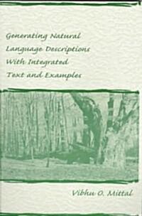 Generating Natural Language Descriptions with Integrated Text and Examples (Paperback)