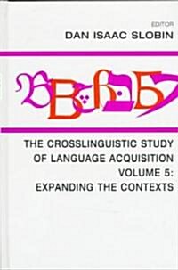 The Crosslinguistic Study of Language Acquisition (Hardcover)