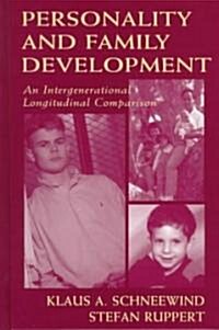 Personality and Family Development: An Intergenerational Longitudinal Comparison (Hardcover)