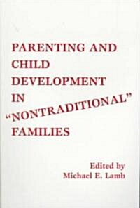 Parenting and Child Development in Nontraditional Families (Paperback)