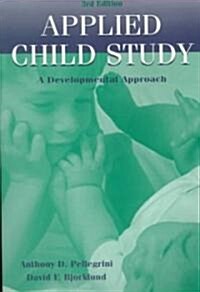 [중고] Applied Child Study: A Developmental Approach (Paperback, 3)