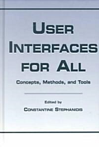 User Interfaces for All: Concepts, Methods, and Tools (Hardcover)