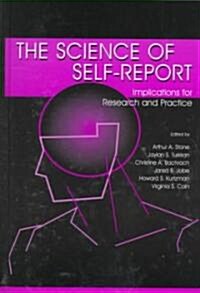 The Science of Self-Report: Implications for Research and Practice (Hardcover)