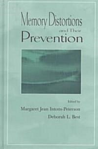 Memory Distortions and Their Prevention (Hardcover)