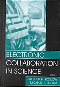 Electronic Collaboration in Science (Hardcover)