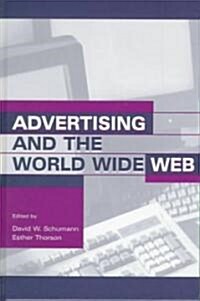 Advertising and the World Wide Web (Hardcover)