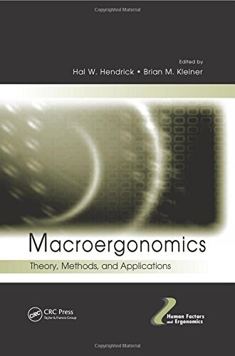 Macroergonomics: Theory, Methods, and Applications (Hardcover)