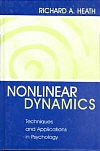 Nonlinear Dynamics: Techniques and Applications in Psychology (Hardcover)
