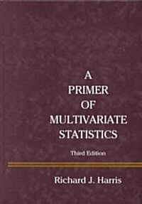 A Primer of Multivariate Statistics (Hardcover, 3)