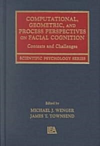 Computational, Geometric, and Process Perspectives on Facial Cognition (Hardcover)