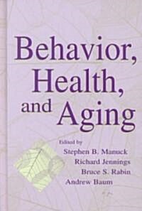 Behavior, Health, and Aging (Hardcover)