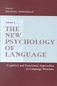 The New Psychology of Language: Cognitive and Functional Approaches to Language Structure, Volume II (Hardcover)