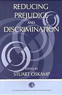 Reducing Prejudice and Discrimination (Paperback)