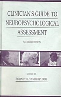 Clinicians Guide to Neuropsychological Assessment (Hardcover, 2)