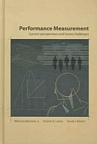 Performance Measurement: Current Perspectives and Future Challenges (Hardcover)