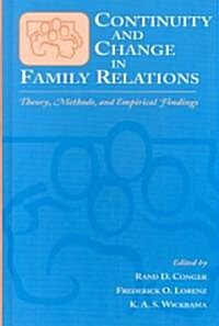 Continuity and Change in Family Relations (Hardcover)