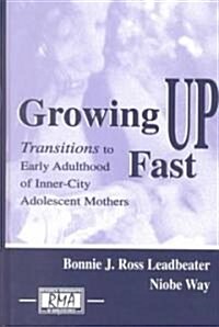 Growing Up Fast (Hardcover)