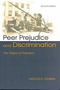Peer Prejudice and Discrimination (Paperback, 2nd)