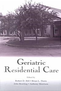 Geriatric Residential Care (Paperback)