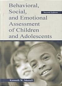 Behavioral, Social, and Emotional Assessment of Children and Adolescents (Hardcover, 2nd)