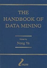 The Handbook of Data Mining (Hardcover)