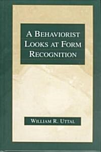 A Behaviorist Looks at Form Recognition (Hardcover)