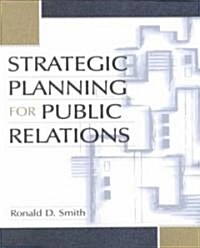 Strategic Planning for Public Relations (Paperback)