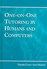 One-On-One Tutoring by Humans and Computers (Hardcover)