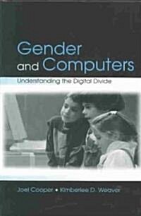 Gender and Computers: Understanding the Digital Divide (Hardcover)