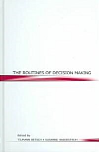The Routines of Decision Making (Hardcover)