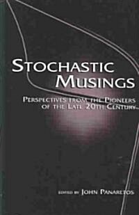 Stochastic Musings: Perspectives from the Pioneers of the Late 20th Century (Hardcover)