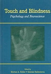 Touch and Blindness: Psychology and Neuroscience (Hardcover)