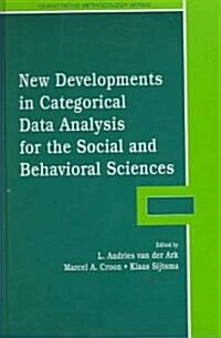 New Developments in Categorical Data Analysis for the Social and Behavioral Sciences (Hardcover)