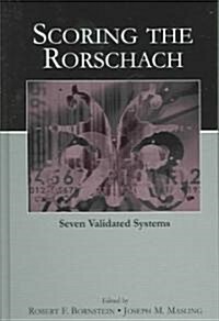 Scoring the Rorschach: Seven Validated Systems (Hardcover)