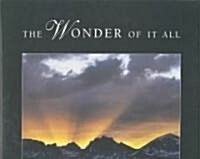 The Wonder of It All (Hardcover)