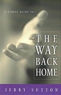 A Simple Guide to the Way Back Home (Paperback)