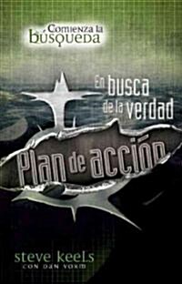 Plan de Accion, Survival Guide/Truthquest Survival Guide, Spanish Edition: En Busca de La Verdad (Paperback)