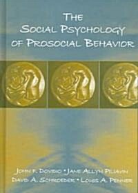 The Social Psychology of Prosocial Behavior (Hardcover)