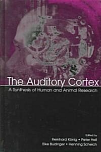 The Auditory Cortex (Hardcover)