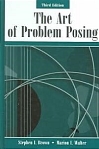 The Art Of Problem Posing (Hardcover, 3rd)