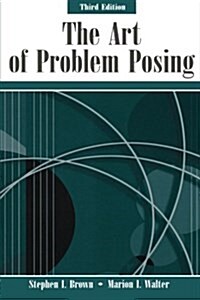The Art of Problem Posing (Paperback, 3)