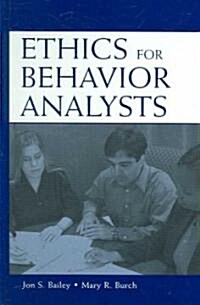 Ethics for Behavior Analysts (Hardcover)