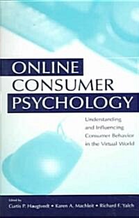 [중고] Online Consumer Psychology: Understanding and Influencing Consumer Behavior in the Virtual World (Paperback)
