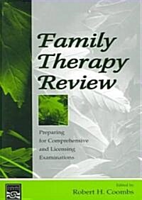Family Therapy Review: Preparing for Comprehensive and Licensing Examinations (Paperback)